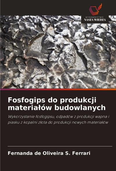 Fosfogips do produkcji materia¿ów budowlanych