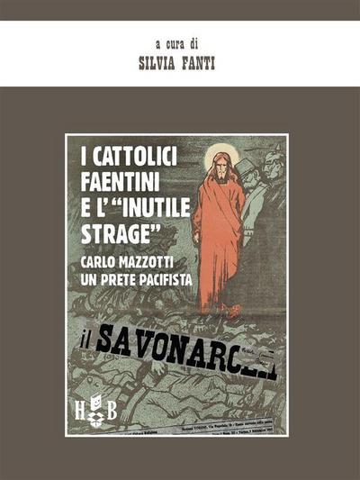 I cattolici faentini e "l’inutile strage"