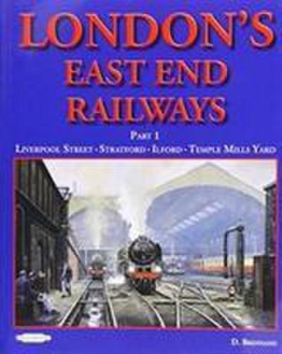 Brennand, D: London’s East End Railway