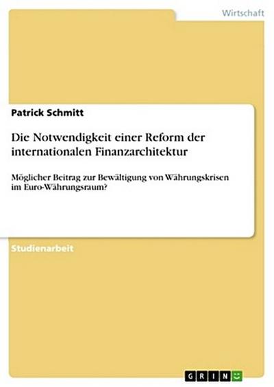 Die Notwendigkeit einer Reform der internationalen Finanzarchitektur