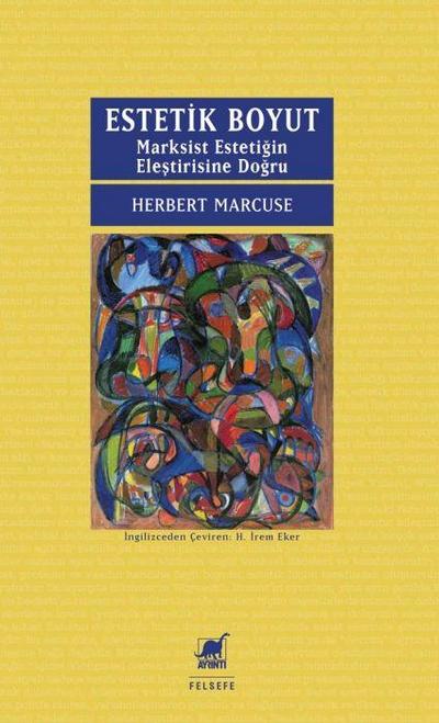 Estetik Boyut Marksist Estetigin Elestirisine Dogru