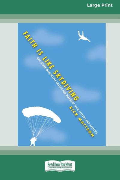 Faith Is Like Skydiving