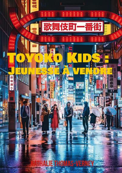 Toyoko Kids : Jeunesse à vendre