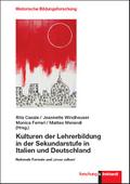 Kulturen der Lehrerbildung in der Sekundarstufe in Italien und Deutschland