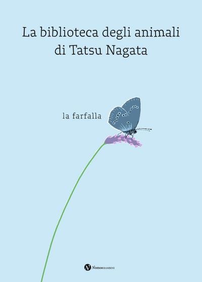 La farfalla. La biblioteca degli animali di Tatsu Nagata