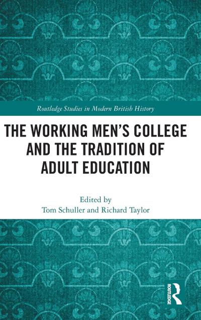 The Working Men’s College and the Tradition of Adult Education