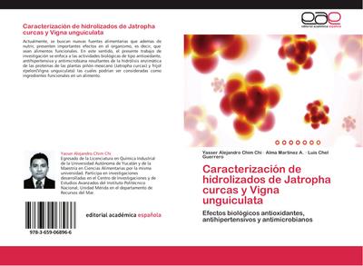 Caracterización de hidrolizados de Jatropha curcas y Vigna unguiculata