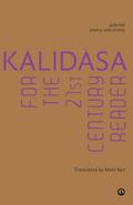 Kalidasa For The 21St Century Reader