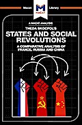 An Analysis of Theda Skocpol’s States and Social Revolutions