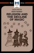 An Analysis of Keith Thomas’s Religion and the Decline of Magic