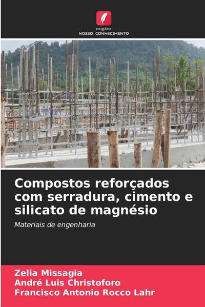 Compostos reforçados com serradura, cimento e silicato de magnésio