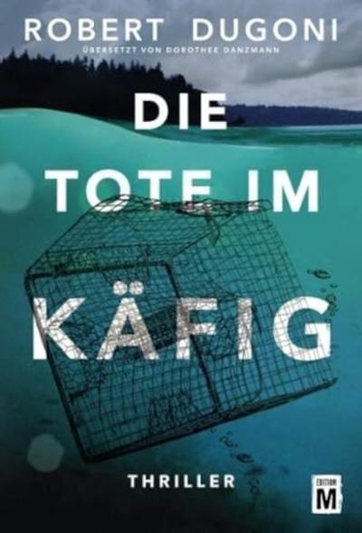 Die Tote im Käfig
