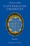 Unsterbliche Überreste