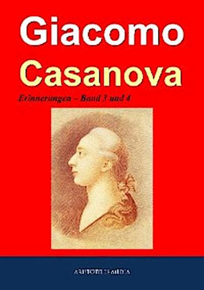 Giacomo Casanova - Erinnerungen
