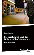 Kleinschmied und der Geist des Rechtsanwalts