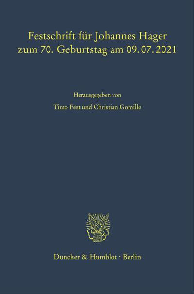 Festschrift für Johannes Hager zum 70. Geburtstag am 09.07.2021.