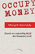 Occupy Money: Damit wir zukünftig ALLE die Gewinner sind