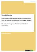Fundamental Analysis, Behavioral Finance and Technical Analysis on the Stock Market