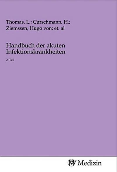 Handbuch der akuten Infektionskrankheiten