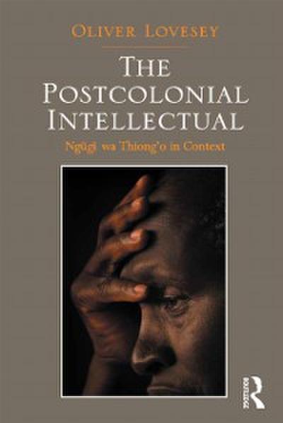 The Postcolonial Intellectual