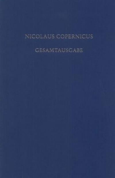Nicolaus Copernicus Gesamtausgabe Kommentar zu "De revolutionibus"
