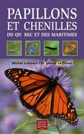 Papillons et chenilles du Quebec et des Maritimes