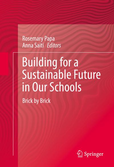 Building for a Sustainable Future in Our Schools