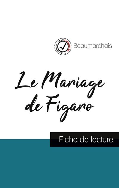 Le Mariage de Figaro de Beaumarchais (fiche de lecture et analyse complète de l’oeuvre)