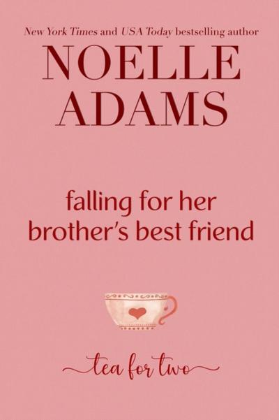 Falling for Her Brother’s Best Friend
