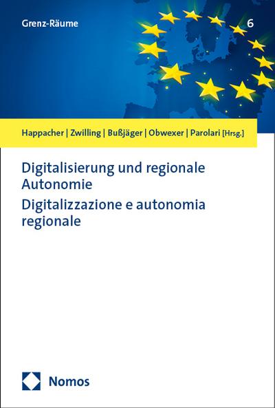 Digitalisierung und regionale Autonomie - Digitalizzazione e autonomia regionale