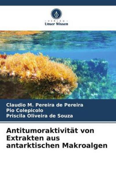 Antitumoraktivität von Extrakten aus antarktischen Makroalgen