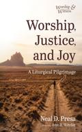 Worship, Justice, and Joy