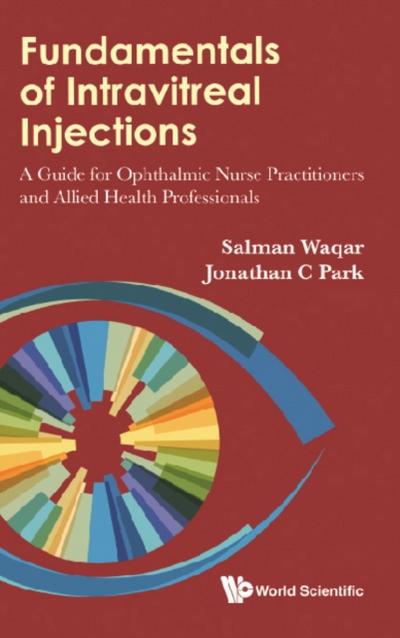 FUNDAMENTALS OF INTRAVITREAL INJECTIONS