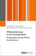 Mitbestimmung in der Grundschule - Anregungen aus der Praxis für die Praxis