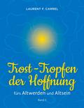 Trost-Tropfen der Hoffnung