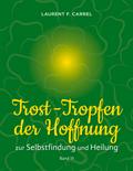 Trost-Tropfen der Hoffnung