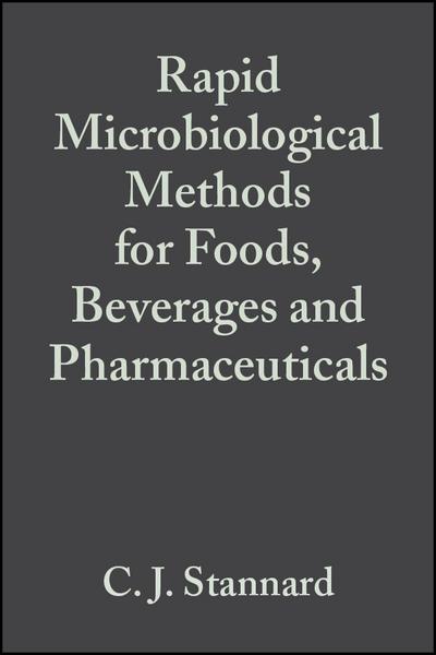 Rapid Microbiological Methods for Foods, Beverages and Pharmaceuticals