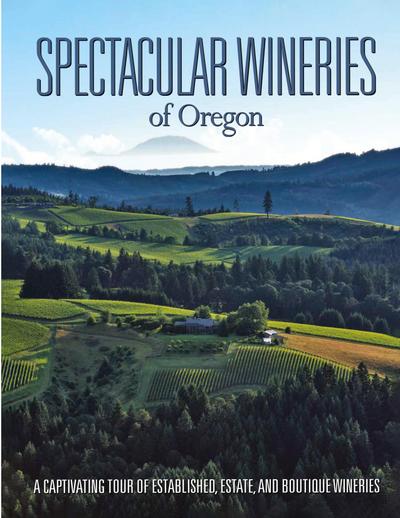 Spectacular Wineries of Oregon
