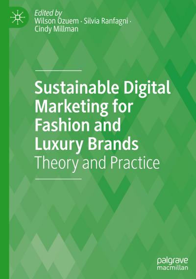 Sustainable Digital Marketing for Fashion and Luxury Brands