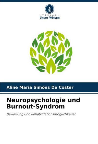 Neuropsychologie und Burnout-Syndrom