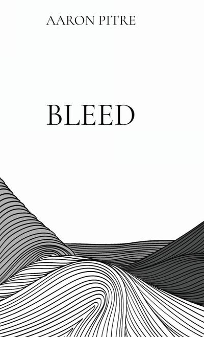 Bleed: Poems