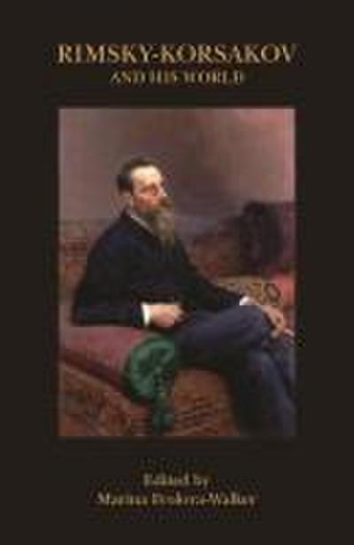 Rimsky-Korsakov and His World
