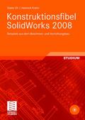Konstruktionsfibel SolidWorks 2008, m. CD-ROM