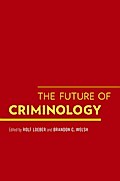The Future of Criminology