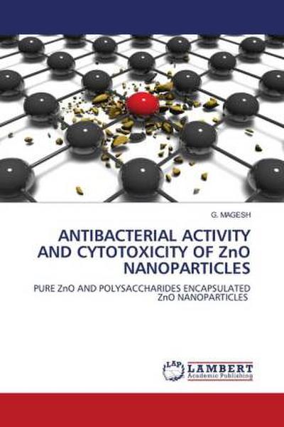 ANTIBACTERIAL ACTIVITY AND CYTOTOXICITY OF ZnO NANOPARTICLES