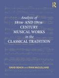 Analysis of 18th- and 19th-Century Musical Works in the Classical Tradition