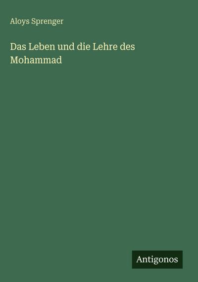 Das Leben und die Lehre des Mohammad