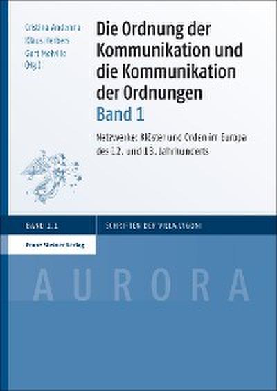 Die Ordnung der Kommunikation und die Kommunikation der Ordnungen. Bd. 1