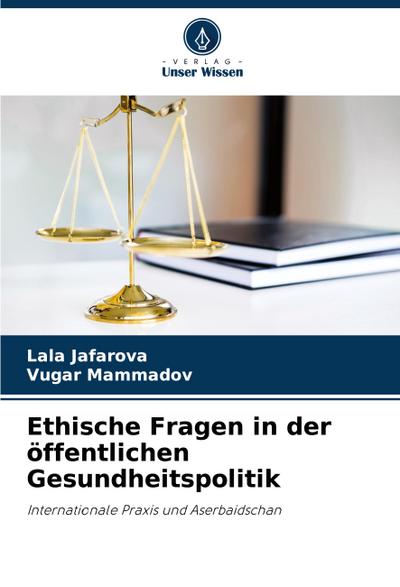 Ethische Fragen in der öffentlichen Gesundheitspolitik