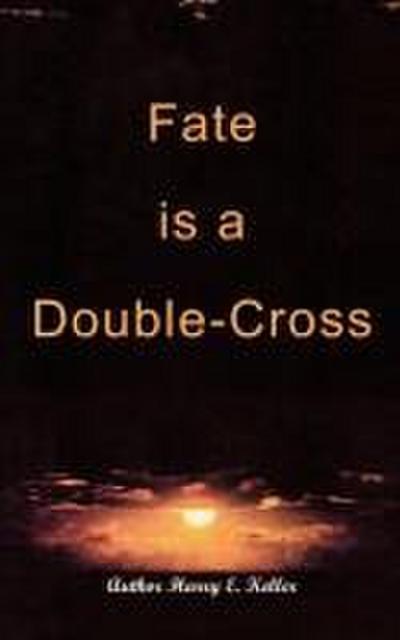 Fate is a Double-Cross